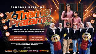 🔴LIVE SINGA DANGDUT X-TREME PRATAMA NEW | PESTA HAJAT BPK. YANTO & IBU ANITA | RABU, 08 JULI 2026
