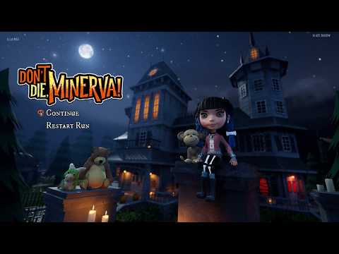 Don't Die, Minerva! ➤ საბავშვო ჰორორი )) ➤ First Look