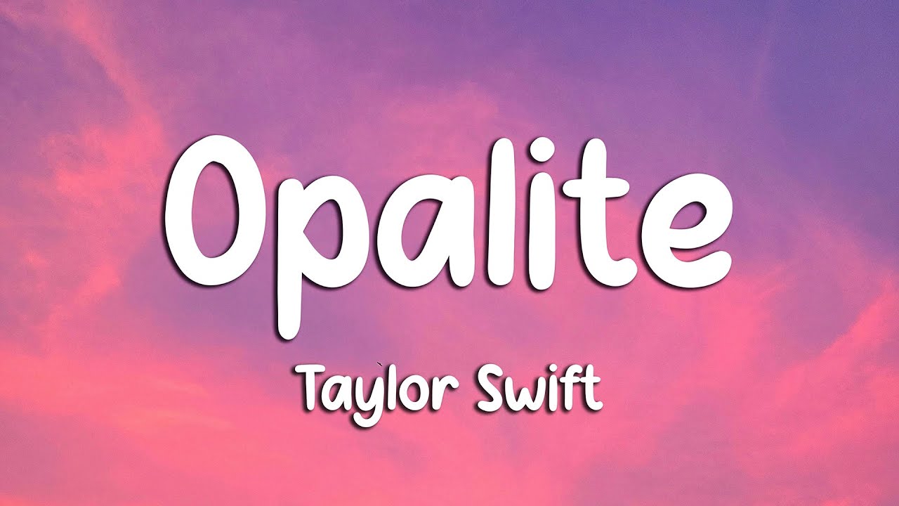 Taylor Swift - Opalite (Lyrics)