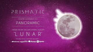 Prismatic - Panoramic (feat. Robby Baca of The Contortionist) [Exclusive Premiere 2019]