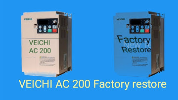 VEICHI AC 200 Factory restore bangal