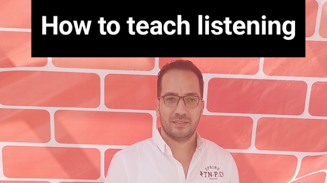 How to teach listening ? ازاى تدرس نصوص الاستماع بشكل صحيح
