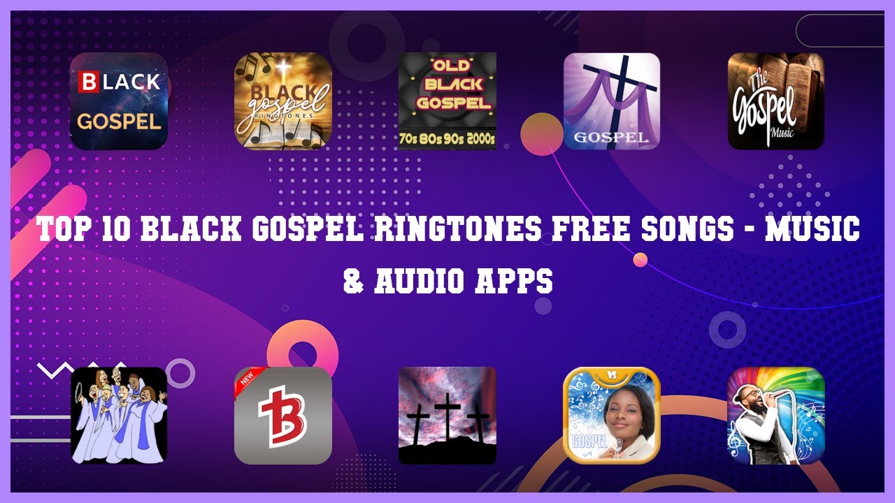 Top 10 Black Gospel Ringtones Free Songs Android App YouTube