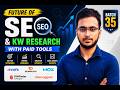 KW Research + SEO Future Batch 35