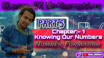 Class 6 Maths Chapter 1 || Number Formation || Knowing Our Numbers || Your Choice