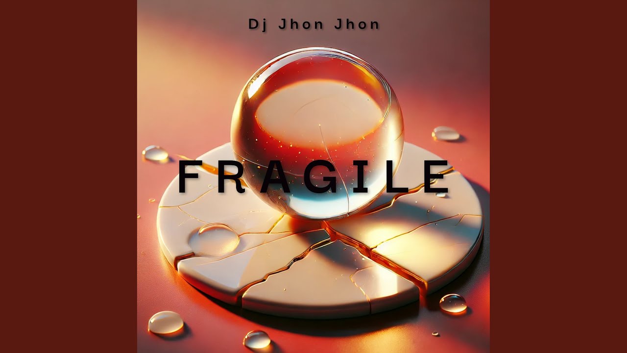 Watch Fragile on YouTube Watch Fragile on YouTube