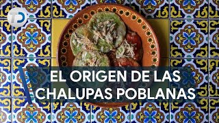 Chalupas poblanas, el antojito que fue ideado en el barrio de El Alto