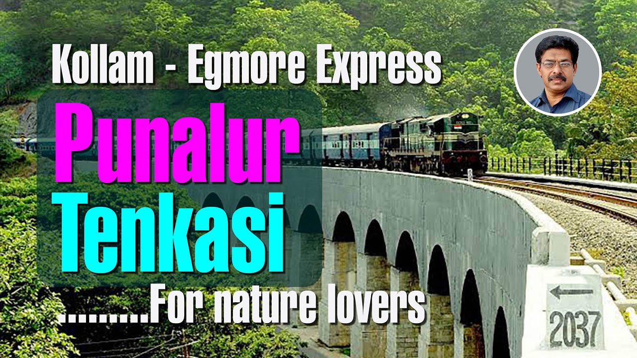 1 Km Tunnel | 13 Arch bridge  | Surki mixture |  Scenery | Western Ghat