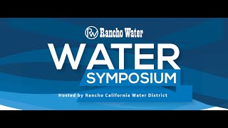 Water Symposium - October 2022 | Rancho California Water District