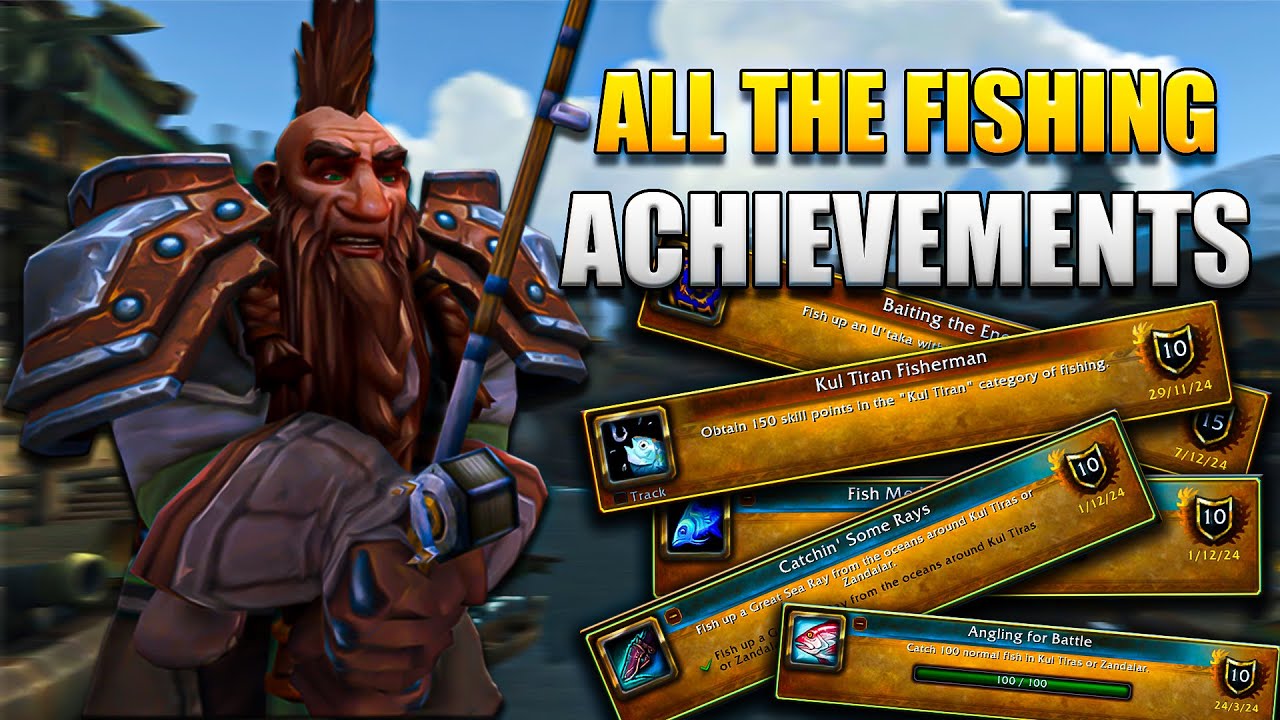 All The Fishing Achievements you can get in Zandalar And Kul Tiras - Wow BFA Achievements
