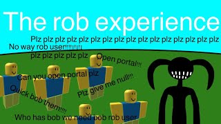 The rob experience (slap battles)