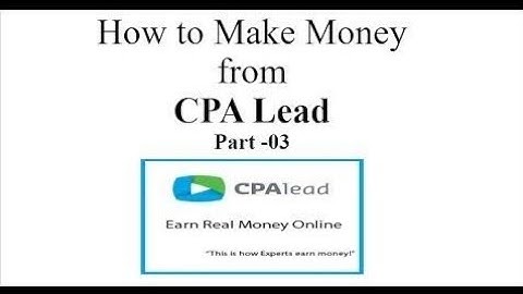 How to Make Money from CPA Lead | CPA Lead Tutorial