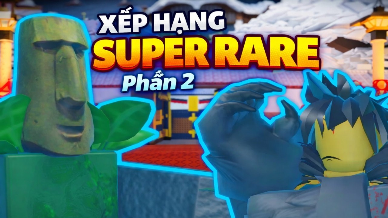 xếp hạng super rare the battle bricks (phần 2)