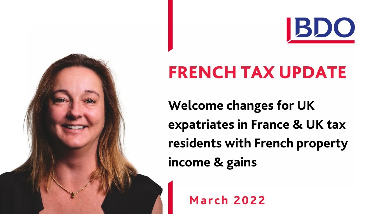 changes for UK expatriates in France & UK tax residents with