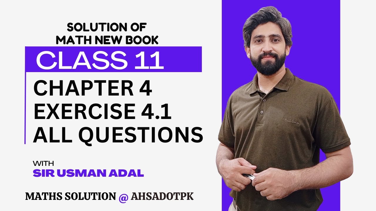 Exercise 4.1 Full Solution | Chapter 4 Class 11 Maths | 1st Year Math FSc & ICs PCTB New Book 2025