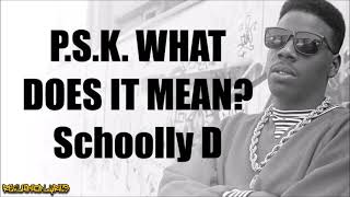 Schoolly D - P.S.K. What Does It Mean? (Lyrics)