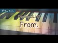 【ピアノ】From. / Hey!Say!JUMP【耳コピ】