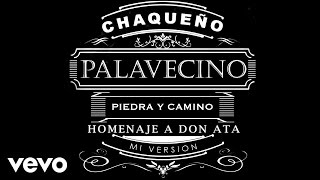 Chaqueño Palavecino - Piedra y Camino chords