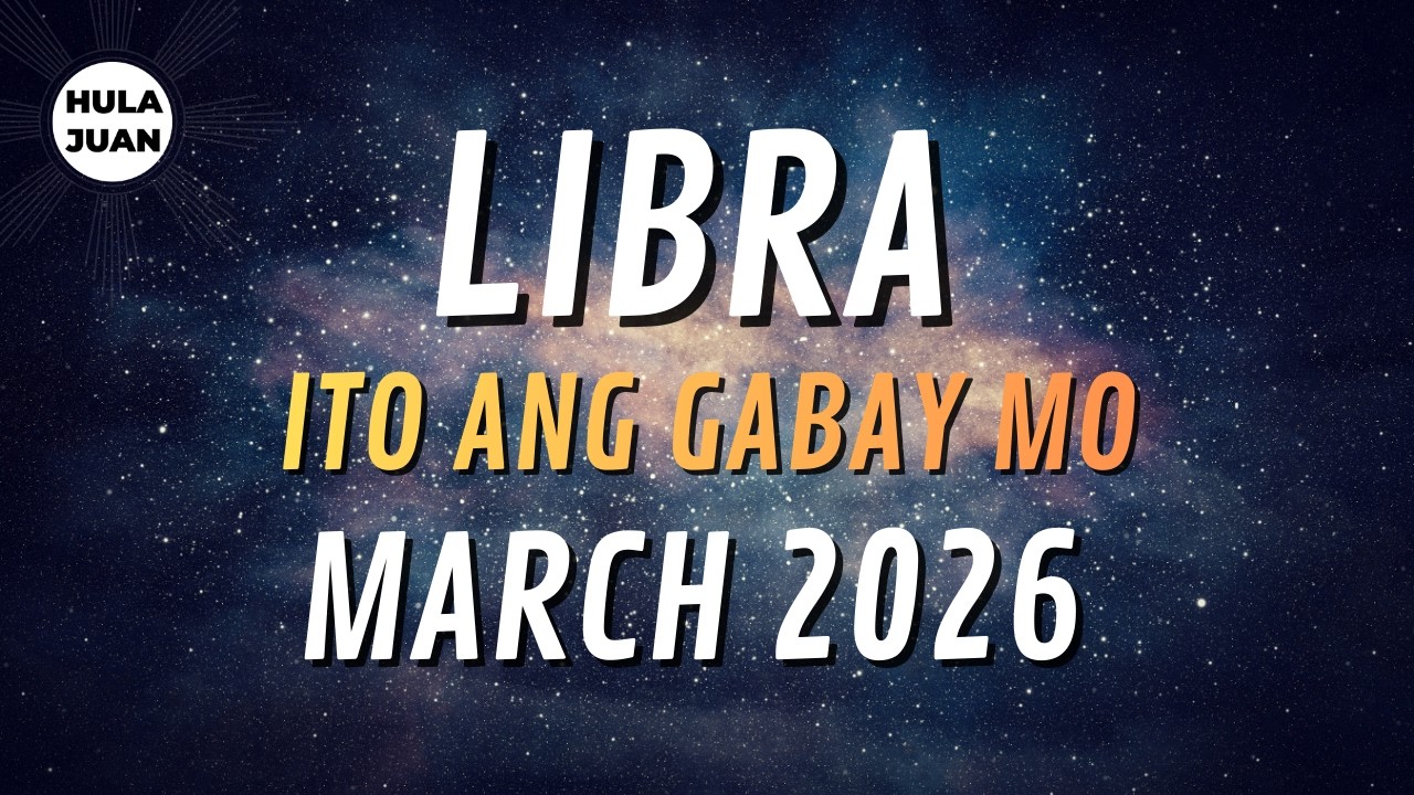 LIBRA 🇵🇭  MARCH 2026 Iyong Kapalaran at Gabay  | Hula Juan