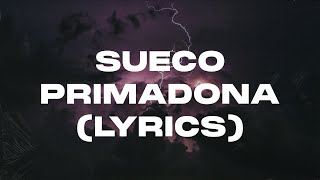 Sueco - PRIMADONA (Lyrics)