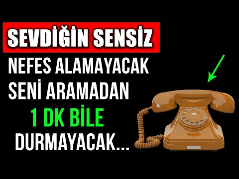 SEVDİĞİN SENSİZ NEFES ALAMAYACAK SENİ ARAMADAN 1 DK BİLE DURMAYACAK...