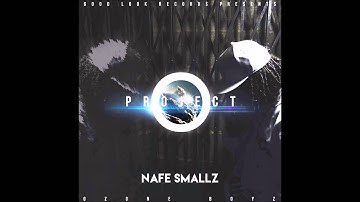 Nafe Smallz - Intro 1/16 [PROJECT O]