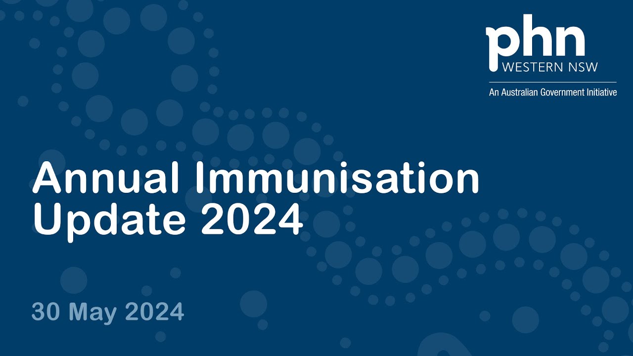 WNSW PHN: Annual Immunisation Update 2024 - YouTube