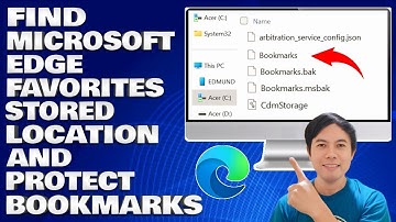 How To Find Microsoft Edge Favorites stored Location and Protect Bookmarks