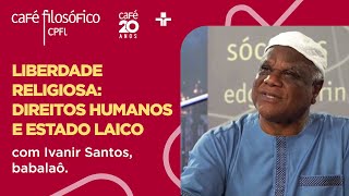 Café Filosófico | LIBERDADE RELIGIOSA: DIREITOS HUMANOS E ESTADO LAICO | 05/05/2024