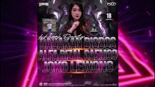 HAPPY PARTY DADAKAN BIGBOS ALFA RIZAL CAEM 69 JOKO LEWONG By DJ WURY STASIUN SURABAYA