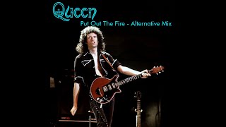 Queen - Put Out The Fire (Alternative Mix)