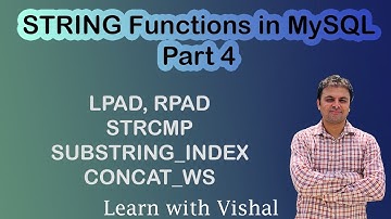 String Functions in MySQL | LAPD | RPAD | STRCMP | SUBSTRING_INDEX | CONCAT_WS | Learn with Vishal