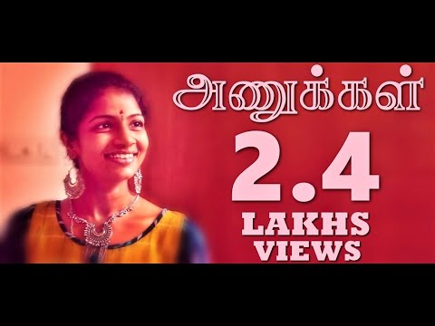 Anukkal - Latest Tamil Short Film 2019