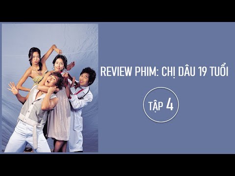 #1 Chị dâu 19 tuổi | Tập 4 | Phim Hàn Quốc | Review Phim Mới Nhất