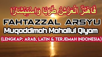FAHTAZZAL ARSYU Pengantar Mahallul Qiyam, Maulid Diba