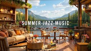 Relaxing Jazz Instrumental Music & Summer Coffee Shop Ambience 🌞 Smooth Morning Jazz Music to Study screenshot 2