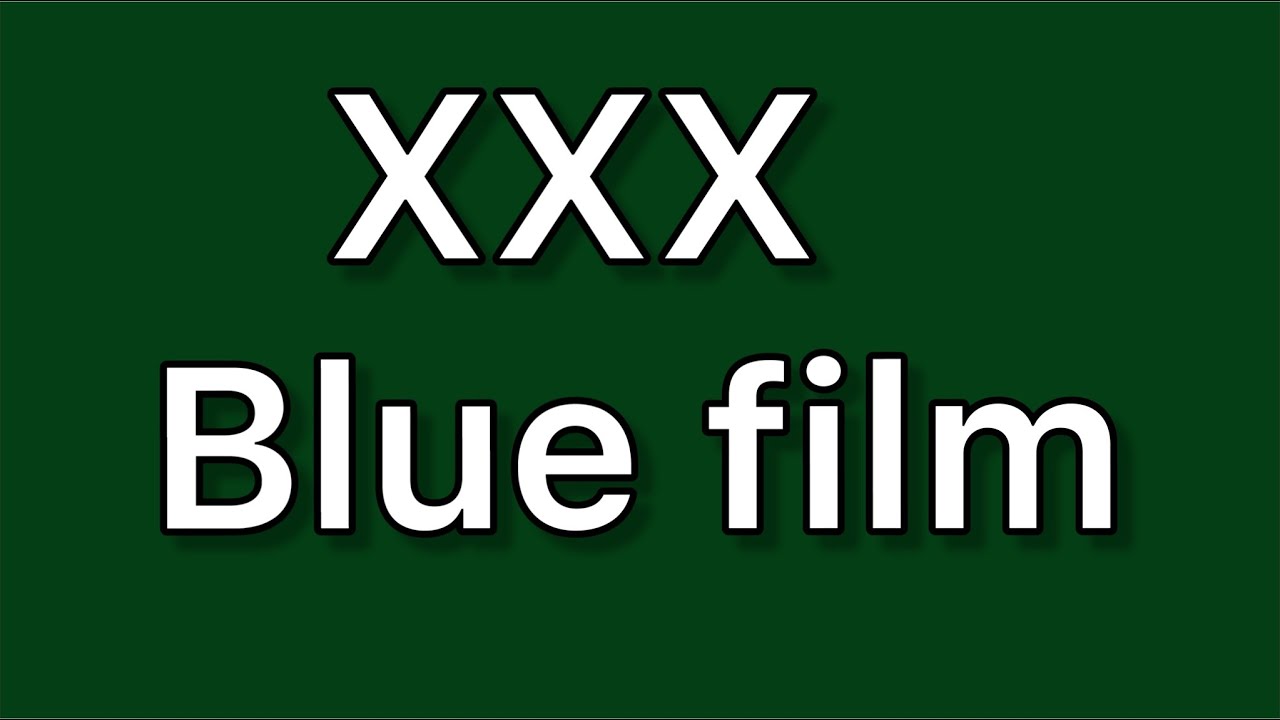 Blue film - YouTube