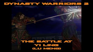 Dynasty Warriors 2 - Musou Mode (Lu Meng) - The Battle at Yi Ling