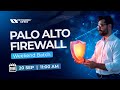 Palo Alto Firewall Masterclass | Admissions Open