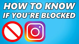 How to Know if Someone Blocked You on Instagram! 2024