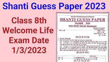 Class 8th Welcome Life Shanti Guess Paper HM 2023 | 8th class Welcome Life Shanti Guess Paper 2023 |