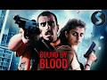 Running from the Mob! | Crime Thriller | Full Movie | Bound By Blood