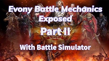 Evony Battle Mechanics Exposed Part 2 with battle simulator!