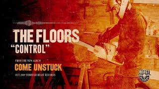 Video thumbnail of "THE FLOORS – Control [official audio]"