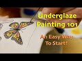 Underglaze Painting 101