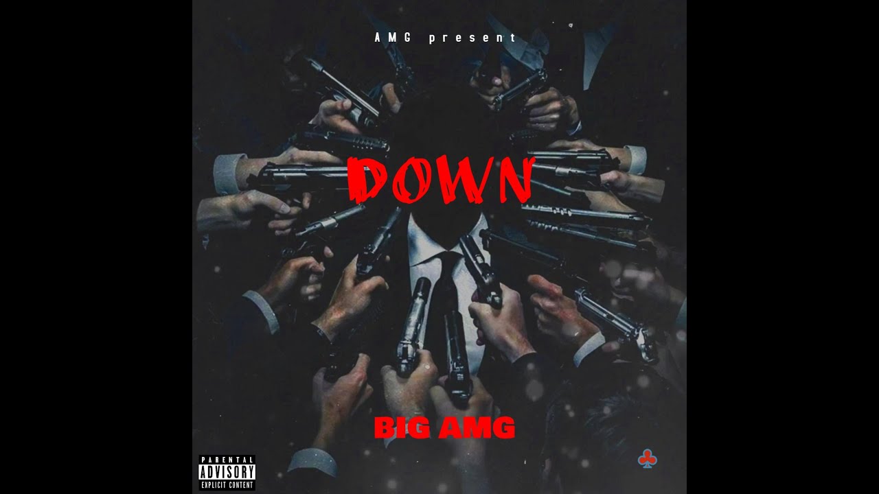 BIG AMG - DOWN (FREESTYLE) - YouTube