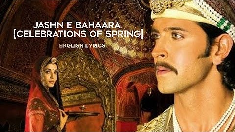 Jashn E Bahaara | Javed Ali | Jodhaa Akbar | English Lyrics