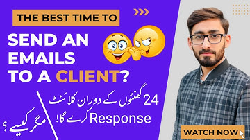 What Is The Best Time To Send An Email To Client | Send An Email To Your New Clients | LWZ