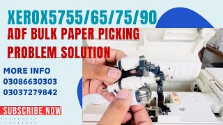 Xerox5755 Adf Bulk Paper Picking Problem Solution