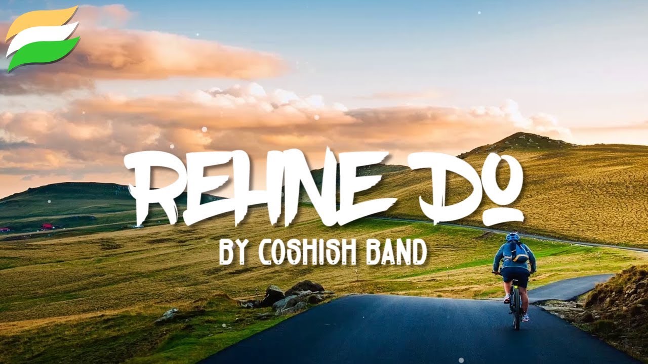 coshish rehne do